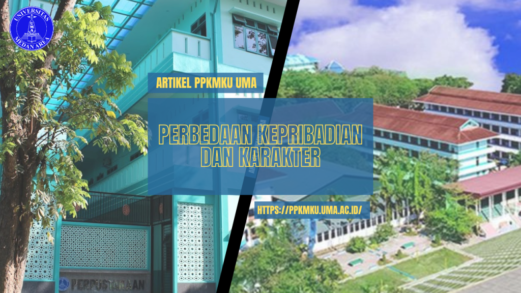 Perbedaan Kepribadian dan Karakter Perbedaan Kepribadian dan Karakter