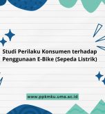 Studi Perilaku Konsumen terhadap Penggunaan E-Bike (Sepeda Listrik)